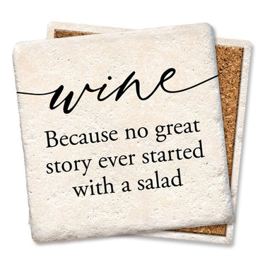 Wine Because No Great Story - Coaster